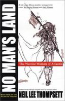 No Man's Land: The Warrior Women of Atlantis (Atlantis Trilogy) 1892412381 Book Cover