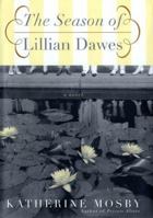 The Season of Lillian Dawes 0066212723 Book Cover