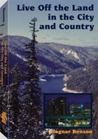 Live Off The Land In The City And Country 0873642007 Book Cover