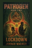 Lockdown (Pathogen) B0H6H4STN8 Book Cover