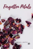 Forgotten Petals 1716310423 Book Cover