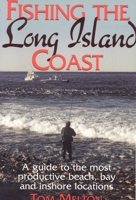 Fishing the Long Island Coast 1580801293 Book Cover