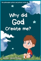 Why did God create me? B0C2RYRXRB Book Cover