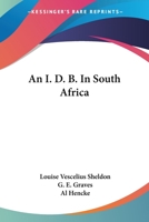 An I. D. B. in South Africa (Classic Reprint) B0B3CGY269 Book Cover