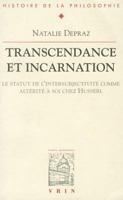 Transcendance Et Incarnation: Le Statut de L'Intersubjectivite Comme Alterite a Soi Chez Husserl 2711612554 Book Cover