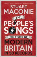 The People's Songs: The Story of Modern Britain in 50 Records 0091933803 Book Cover
