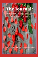 The Journal: The Power of God Will Give You Back To Me B08NMC9PLN Book Cover