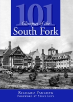 101 Glimpses of the South Fork 1596296704 Book Cover