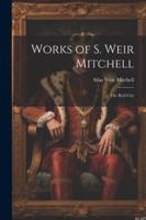 Works of S. Weir Mitchell: The Red City 1022512382 Book Cover