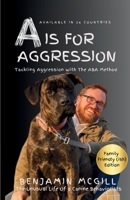 A is for Aggression: Family Friendly "ish" Edition B0DWTQMFDJ Book Cover