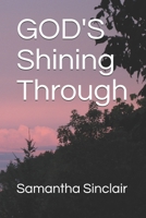 GOD'S Shining Through (God's Silver Lining) B08QTV32D7 Book Cover