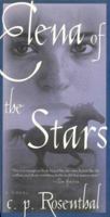 Elena of the Stars: A Novel 0312145926 Book Cover