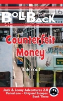 Counterfeit Money: fake out B0BRDJY9RS Book Cover