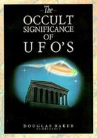 Occult Significance of UFOs 0906006430 Book Cover
