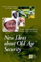 New Ideas About Old Age Security: Toward Sustainable Pension Systems in the 21st Century