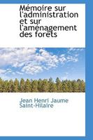 Memoire Sur L'Administration Et Sur L'Amenagement Des Forets (1814) 1110798423 Book Cover