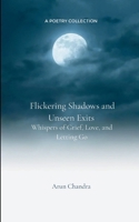Flickering Shadows and Unseen Exits B0FC6Y26BQ Book Cover