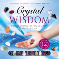 Crystal Wisdom: Cast the Crystals for Healing, Insight, and Divination 1859062520 Book Cover