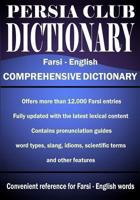 Persia Club Dictionary Farsi - English 1492838934 Book Cover