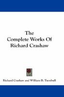 The Complete Works of Richard Crashaw - Primary Source Edition 1015885535 Book Cover