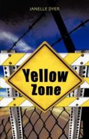 Yellow Zone 1602669996 Book Cover