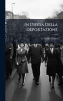 In Difesa Della Deportazione (Italian Edition) 1023921855 Book Cover