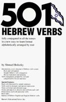 501 Hebrew Verbs : Fully Conjugated in All the Tenses in a New Easy-To-Follow Format alphabetically Arranged by Root 0812094689 Book Cover