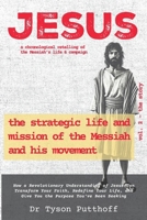 Jesus: The Strategic Life and Mission of the Messiah and His Movement, Volume 2: The Story B0F9QS5ZXV Book Cover