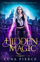 Hidden Magic 1733232230 Book Cover