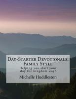 Day-Starter Devotionals: Family Style 1724270753 Book Cover