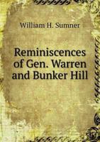 Reminiscences of Gen. Warren and Bunker Hill 1378038444 Book Cover