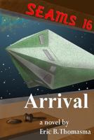 SEAMS16: Arrival 1451581823 Book Cover