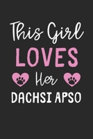 This Girl Loves Her Dachsi Apso: Lined Journal, 120 Pages, 6 x 9, Funny Dachsi Apso Gift Idea, Black Matte Finish (This Girl Loves Her Dachsi Apso Journal) 1673571166 Book Cover