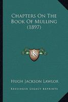 Chapters on the Book of Mulling 1019160004 Book Cover