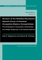 Revision of the Modified Mouthparts Species Group of Hawaiian Drosophila (Diptera: Drosophilidae) 0520098730 Book Cover