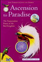 Ascension to Paradise: The Transcendent Power of the Bird Kingdom 9078302313 Book Cover