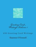 Greeting Card Writings Volume 1 1478221607 Book Cover