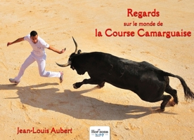 Regards sur le monde de la course camarguaise (French Edition) B0H5VNBHDW Book Cover