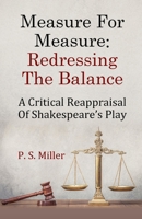 Measure For Measure: Redressing The Balance: A Critical Reappraisal Of Shakespeare’s Play B08DSZ32B1 Book Cover