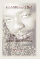 Thoughts of a Man Reflections of Love and Society 1456848348 Book Cover