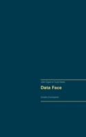Data Face: Comédie d'anticipation (French Edition) 2322208205 Book Cover