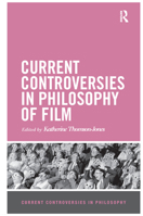 Current Controversies in Philosophy of Film 0367869942 Book Cover