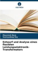Entwurf und Analyse eines flexiblen Leistungselektronik-Transformators 6209341853 Book Cover
