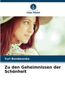 Zu den Geheimnissen der Schönheit (German Edition) 6209926509 Book Cover