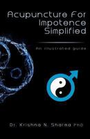 Acupuncture for Impotence Simplified: An Illustrated Guide 1492723819 Book Cover