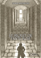Le secret de tante Rose (French Edition) 2384620703 Book Cover