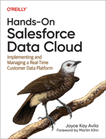 Hands-On Salesforce Data Cloud: Implementing and Managing a Real-Time Customer Data Platform 1098147863 Book Cover