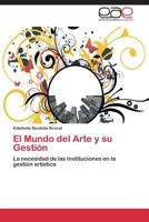 El Mundo del Arte y Su Gestion 3659081000 Book Cover