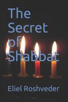 The Secret of Shabbat 1719816077 Book Cover