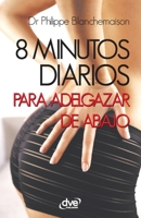 8 minutos diarios para adelgazar de abajo 1683257243 Book Cover
